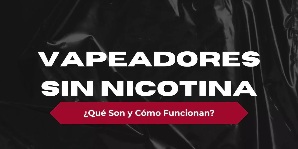 Vapeadores sin Nicotina: ¿Qué Son y Cómo Funcionan? - DIY Vape Shop