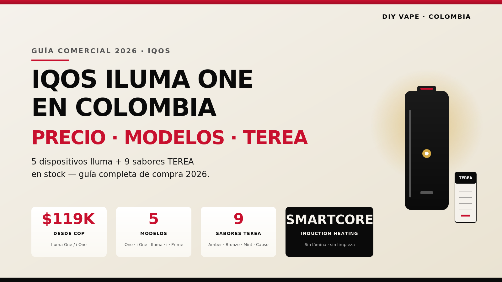 Guía comercial 2026 IQOS Iluma One — 5 modelos Iluma, 9 sabores TEREA, desde $119K COP