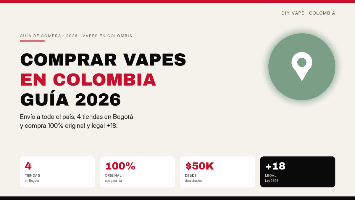 Dónde Comprar Vapes en Colombia: Guía de Envíos, Tiendas y Compra Segura 2026 - DIY Vape Shop