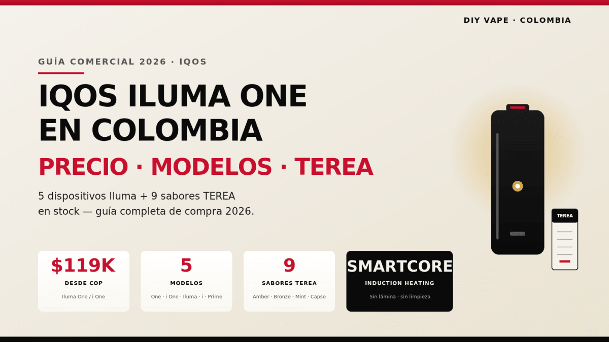 IQOS Iluma One en Colombia: Precio, Modelos y Guía Completa de Sabores TEREA 2026 - DIY Vape Shop